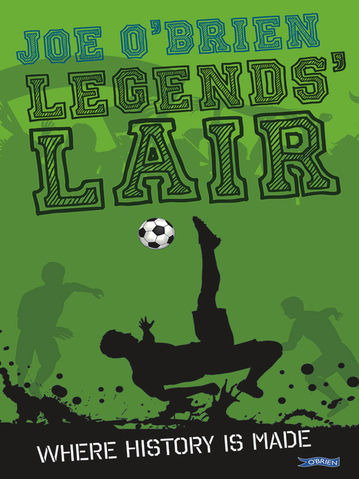 Title details for Legends' Lair by Joe O'Brien - Available